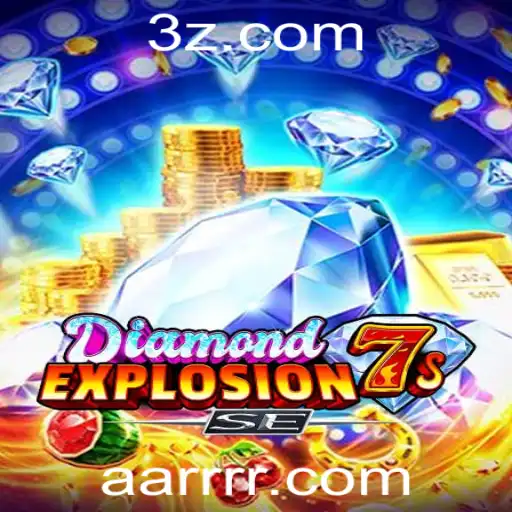 AARR - Descubra o Fascinante Mundo de DiamondExplosion7sSE e Suas Regras Envolventes